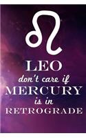 Leo Don't Care If Mercury Is in Retrograde