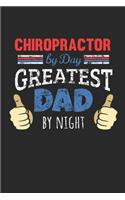 Chiropractor by Day, Greatest Dad by Night