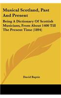 Musical Scotland, Past And Present