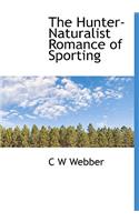 The Hunter-Naturalist Romance of Sporting