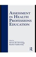 Assessment in Health Professions Education