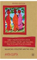 Early Childhood Education, Postcolonial Theory, and Teaching Practices in India