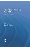 New Perspectives on Safavid Iran