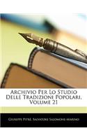 Archivio Per Lo Studio Delle Tradizioni Popolari, Volume 21