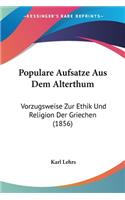 Populare Aufsatze Aus Dem Alterthum