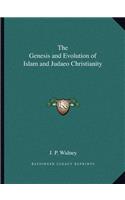 Genesis and Evolution of Islam and Judaeo Christianity