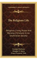 The Religious Life