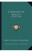A Heroine of Reality