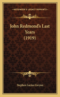 John Redmond's Last Years (1919): (English)