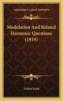 Modulation And Related Harmonic Questions (1919)