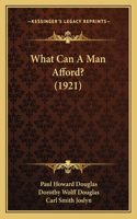 What Can A Man Afford? (1921)