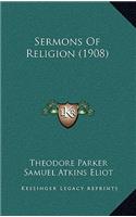 Sermons Of Religion (1908)