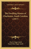 Dwelling Houses of Charleston, South Carolina (1917)