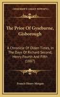 Prior Of Gyseburne, Gisborough