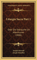 Liturgia Sacra Part 1