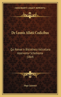 De Leonis Allatii Codicibus