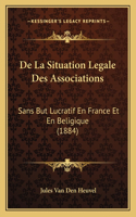 De La Situation Legale Des Associations