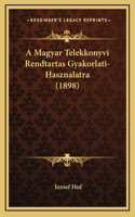 A Magyar Telekkonyvi Rendtartas Gyakorlati-Hasznalatra (1898)