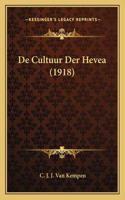 De Cultuur Der Hevea (1918)
