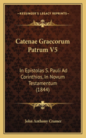 Catenae Graecorum Patrum V5: In Epistolas S. Pauli Ad Corinthios, In Novum Testamentum (1844)(Latin)