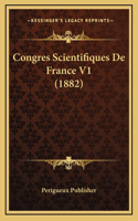 Congres Scientifiques De France V1 (1882)