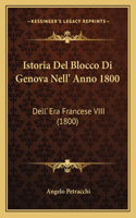 Istoria Del Blocco Di Genova Nell' Anno 1800