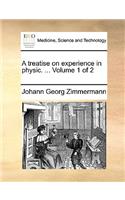 A Treatise on Experience in Physic. ... Volume 1 of 2
