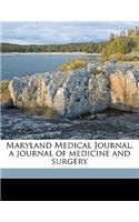 Maryland Medical Journal, a Journal of Medicine and Surgery Volume November V. 2 N. 01