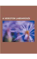 A Videoton Labdarugoi: Timar Krisztian, Vasko Tamas, Bojan or I, Salloi Istvan, Farkas Balazs, Nemeth Gabor, Fodor Marcell, Horvath Ferenc, D