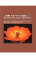 Distritos Financieros: Centro Internacional de Negocios de Moscu, Santa Fe, La Defense, City, Zona Central de Sao Paulo, Centro de Los Angeles(Spanish)
