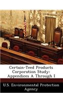 Certain-Teed Products Corporation Study: Appendices A Through I