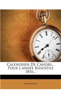 Calendrier De Cahors... Pour L'année Bissextile 1816...