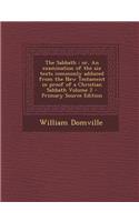 The Sabbath; Or, an Examination of the Six Texts Commonly Adduced from the New Testament in Proof of a Christian Sabbath Volume 2