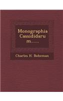 Monographia Cassididarum......