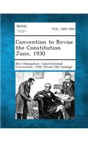Convention to Revise the Constitution June, 1930