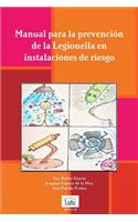 Manual para la prevencion de la Legionella en instalaciones de riesgo