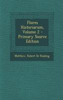 Flores Historiarum, Volume 2