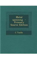Metal Spinning - Primary Source Edition