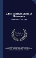 A New Variorum Edition Of Shakespeare