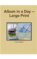 Album in a Day -- Large Print