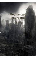 Mechanized Insurgents