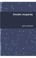 Double Jeopardy