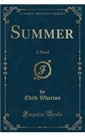 Summer: A Novel (Classic Reprint)