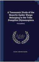 Taxonomic Study of the Nearctic Spider Wasps Belonging to the Tribe Pompilini (Hymenoptera