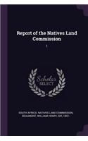 Report of the Natives Land Commission