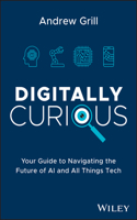 Digitally Curious: Navigating a Digital World