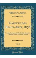 Gazette Des Beaux-Arts, 1878, Vol. 18