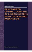 Generalized Optimal Control of Linear Systems with Distributed Parameters