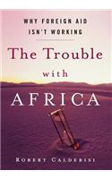 The Trouble with Africa