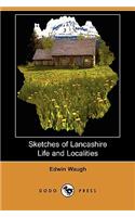 Sketches of Lancashire Life and Localities (Dodo Press)